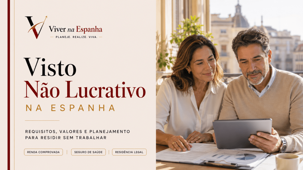 Visto de Residência Não Lucrativa na Espanha em 2026